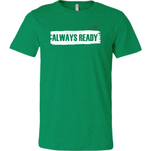 Load image into Gallery viewer, ALWAYS READY by NORTHREADY Unisex Shirt - Choice of Colors