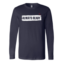 Load image into Gallery viewer, ALWAYS READY by NORTHREADY Long Sleeve Shirt - Choice of Colors