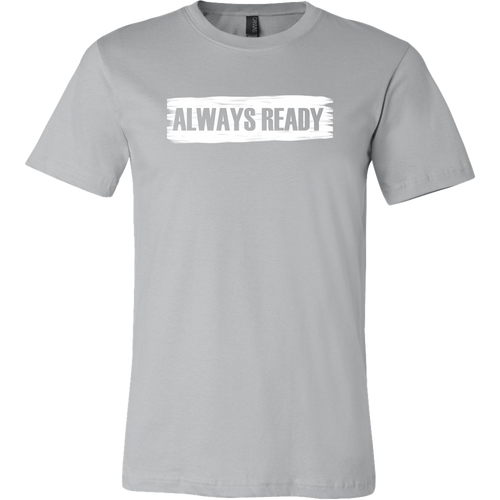 ALWAYS READY with Logo on Back by NORTHREADY Unisex Shirt - Choice of Colors