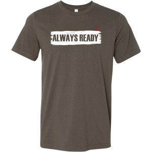 ALWAYS READY by NORTHREADY Unisex Shirt - Choice of Colors