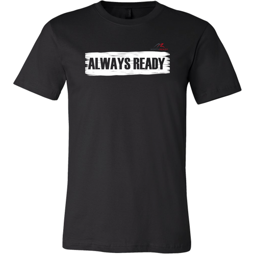 ALWAYS READY by NORTHREADY Unisex Shirt - Choice of Colors