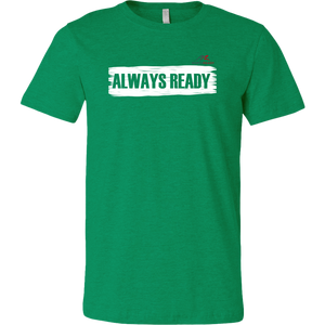 ALWAYS READY by NORTHREADY Unisex Shirt - Choice of Colors